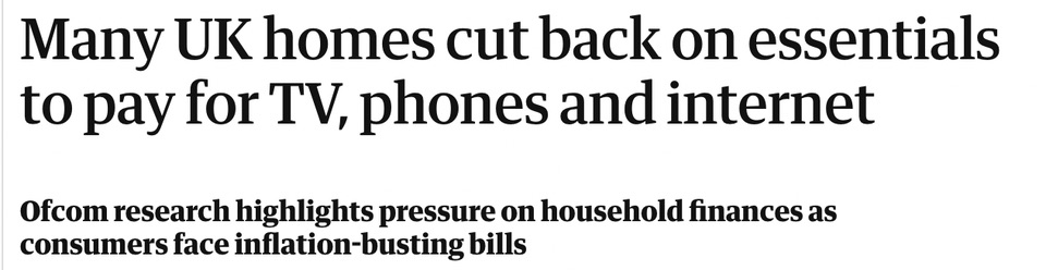Headline: Many UK homes cut back on essentials to pay for TV, phones and internet