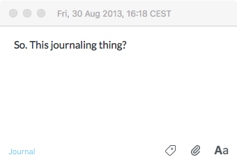 Screenshot of first journal entry: So, this journaling thing?